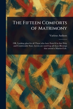 Paperback The Fifteen Comforts of Matrimony Book