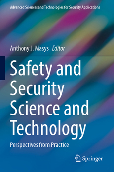 Paperback Safety and Security Science and Technology: Perspectives from Practice Book