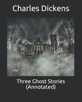Three Ghost Stories (Annotated)