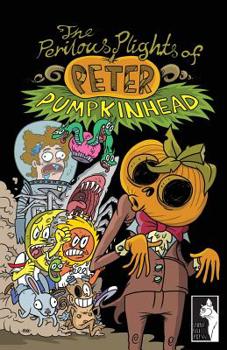 Paperback The Perilous Plights Of Peter Pumpkinhead Book