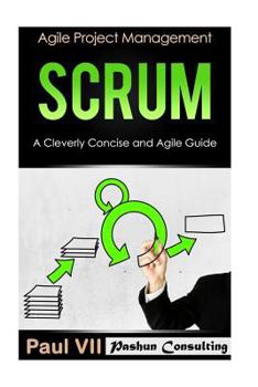Paperback Scrum: A Cleverly Concise and Agile Guide Book