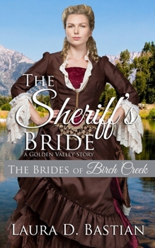 Paperback The Sheriff's Bride: A Golden Valley Story Book