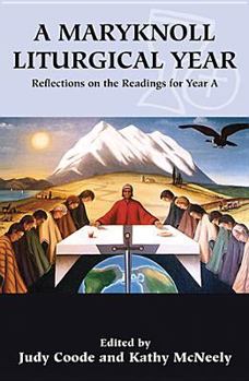 Paperback A Maryknoll Liturgical Year: Reflections on the Readings for Year a Book