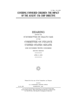 Covering uninsured children  : the impact of the August 17th CHIP directive