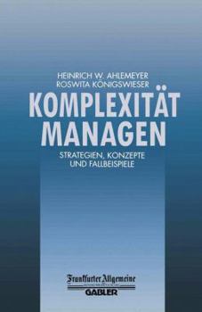 Paperback Komplexität Managen: Strategien, Konzepte Und Fallbeispiele [German] Book