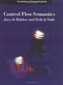 Hardcover Control Flow Semantics (Foundations of Computing) Book
