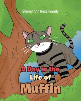 Paperback A Day in the Life of Muffin Book