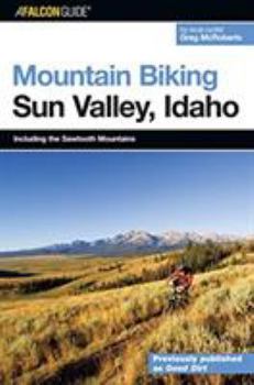 Paperback Falcon Guide Mountain Biking Sun Valley, Idaho: Including The Sawtooth Mountains Book