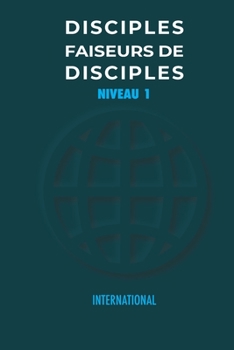 Paperback Disciples Faiseurs De Disciples Niveau 1 [French] Book