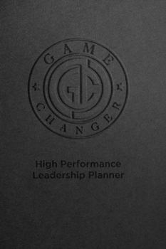 Paperback Game Changer High Performance Leadership Planner Book