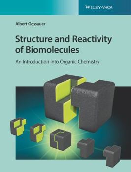 Paperback Structure and Reactivity of Biomolecules: An Introduction Into Organic Chemistry Book