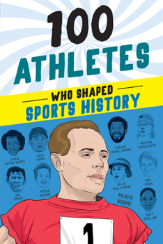 Paperback 100 Athletes Who Shaped Sports History Book