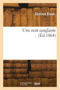 Paperback Une nuit sanglante [French] Book