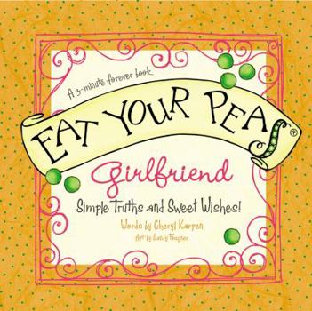 Hardcover Eat Your Peas Girlfriend: A 3-minute Forever Book