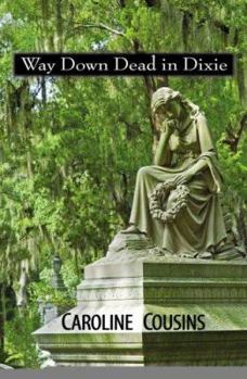 Paperback Way Down Dead in Dixie Book