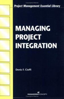 Paperback Managing Project Integration Book