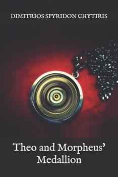 Paperback Theo and Morpheus' Medallion Book