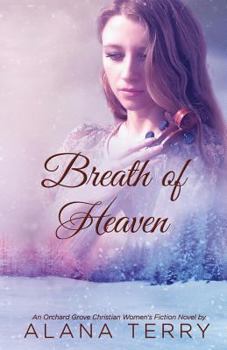 Breath of Heaven - Book #3 of the Orchard Grove