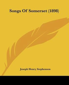 Paperback Songs Of Somerset (1898) Book