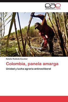 Paperback Colombia, panela amarga [Spanish] Book