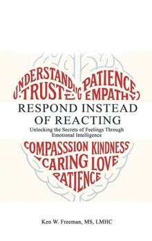 Hardcover Respond Instead Of Reacting Book