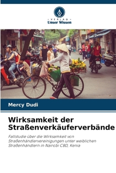 Wirksamkeit der Straßenverkäuferverbände (German Edition)