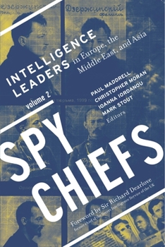 Paperback Spy Chiefs: Volume 2: Intelligence Leaders in Europe, the Middle East, and Asia Book