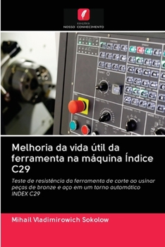 Paperback Melhoria da vida útil da ferramenta na máquina Índice C29 [Portuguese] Book