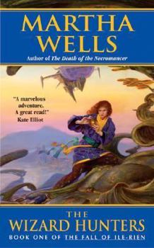 The Wizard Hunters - Book #3 of the Ile-Rien