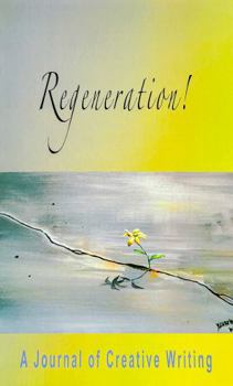 Paperback Regeneration! A Journal of Creative Writing Book