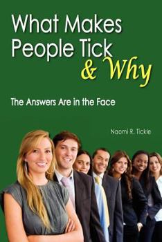 Paperback What Makes People Tick and Why: The Answers Are in the Face Book