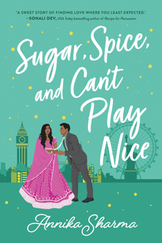 Sugar, Spice, and Can't Play Nice - Book #2 of the Chai Masala Club