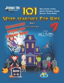 Paperback 101 Word Searches For Kids 4: SUPER KIDZ Brand. Children - Ages 4-8 (US Edition). Halloween custom art & letters interior. 101 word searches with so Book