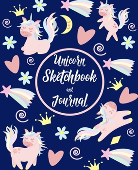 Paperback Unicorn Sketchbook and Journal: Unicorn Notebook for Girls, Blank and Lined Pages for Journaling and Drawing Book