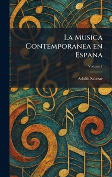 Hardcover La Musica Contemporanea en Espana [Spanish] Book