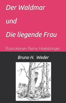 Paperback Der Waldmar: und Die liegende Frau [German] Book