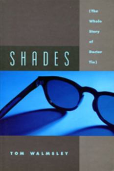 Paperback Shades: The Whole Story of Dr. Tin Book