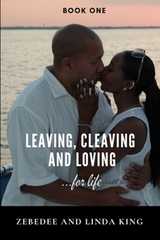 Paperback Leaving, Cleaving and Loving...for life Book One Book