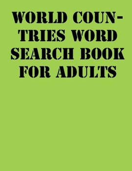 Paperback World Countries Word Search Book For Adults: large print puzzle book.8,5x11, matte cover,41 Activity Puzzle Book with solution [Large Print] Book