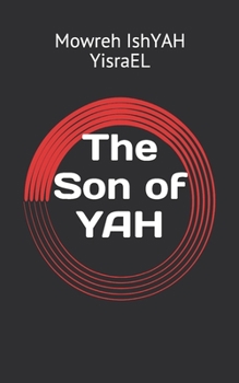 Paperback The Son of YAH Book