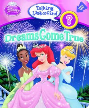 Board book Talking Look and Find: Disney Princess, Dreams Come True Book