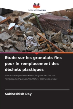 Paperback Etude sur les granulats fins pour le remplacement des déchets plastiques [French] Book