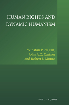 Hardcover Human Rights and Dynamic Humanism Book
