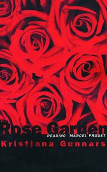 Paperback Rose Garden: Reading Marcel Proust Book