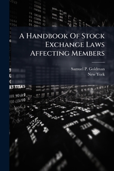 Paperback A Handbook Of Stock Exchange Laws Affecting Members Book