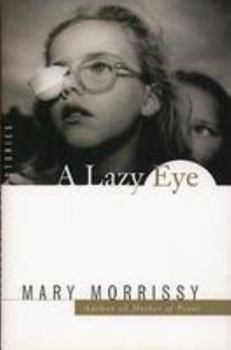 Hardcover A Lazy Eye: Stories Book