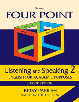 Paperback Four Point Listening and Speaking 2, Second Edition (No Audio): English for Academic Purposes Book