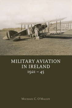 Paperback Military Aviation in Ireland, 1921-45 Book