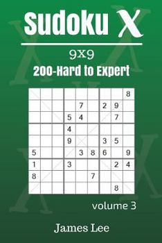 Paperback Sudoku X Puzzles - Hard to Expert 200 vol. 3 Book