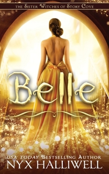 Belle - Book #2 of the Sister Witches of Story Cove